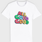 White regular fit t-shirt with 'ALL GOOD GOOD' design.