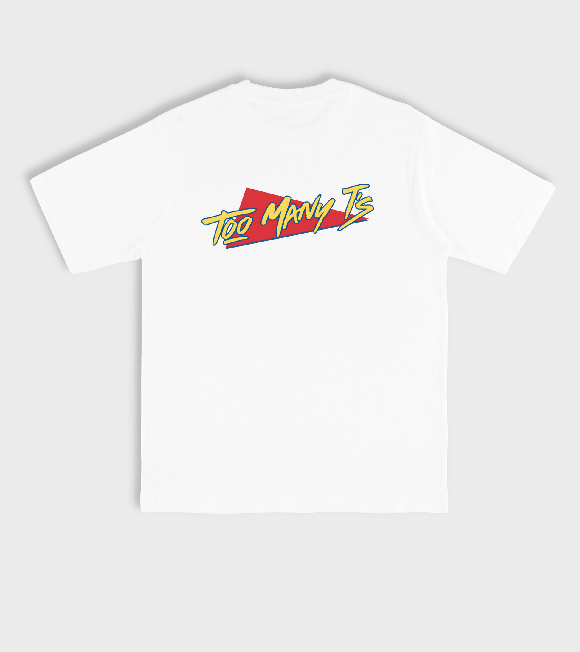 White oversized t-shirt with red and yellow classic TOO MANY T'S designs.