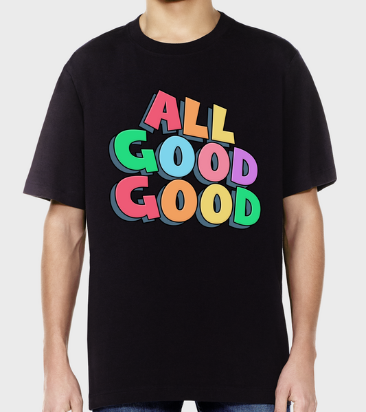 Black oversized t-shirt with 'ALL GOOD GOOD' printed on in multicoloured.